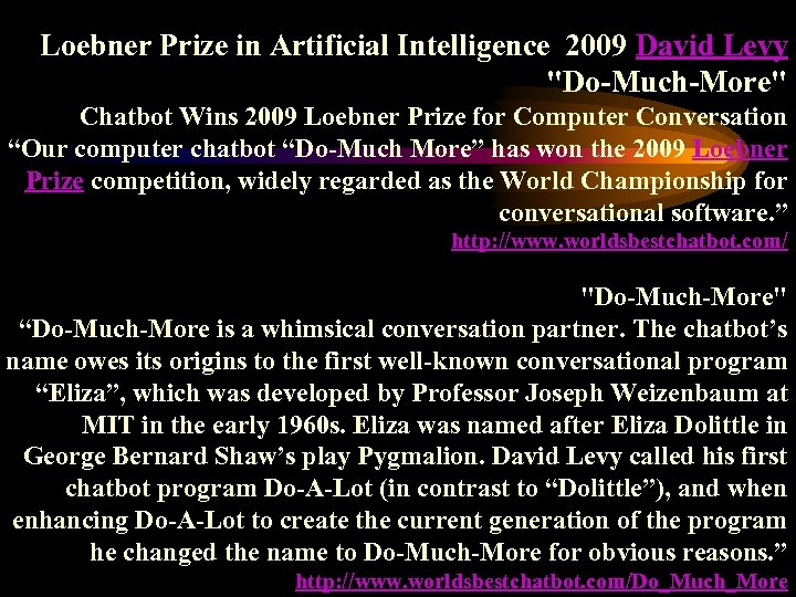 Loebner Prize in Artificial Intelligence 2009 David Levy 