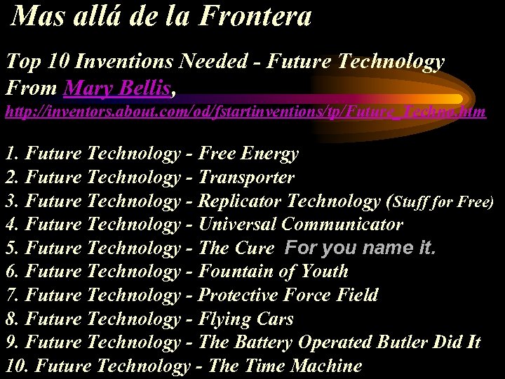  Mas allá de la Frontera Top 10 Inventions Needed - Future Technology From