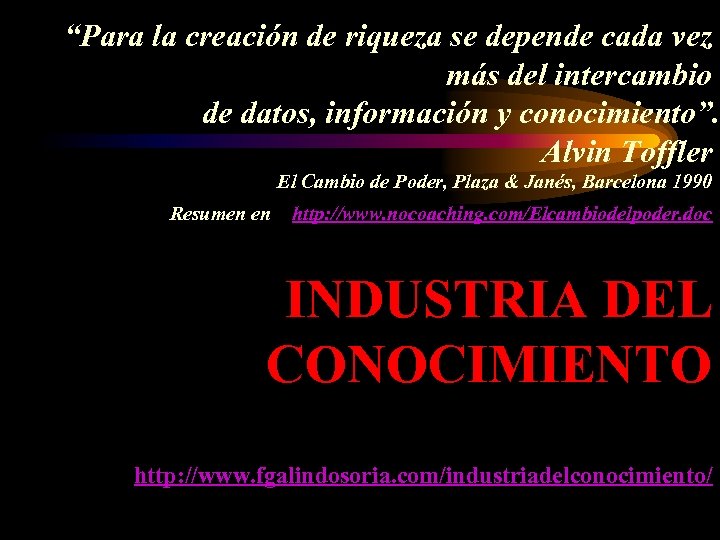 “Para la creación de riqueza se depende cada vez más del intercambio de datos,