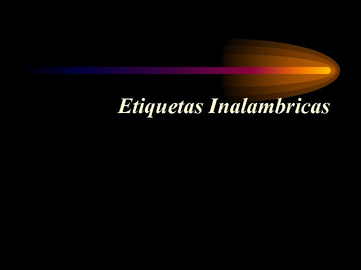 Etiquetas Inalambricas 