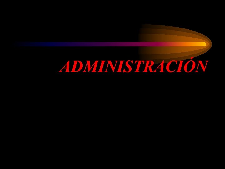 ADMINISTRACIÓN 