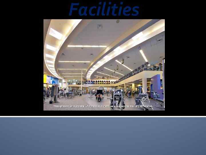 Facilities 