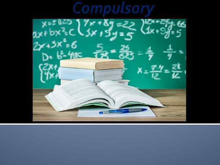 Compulsory 