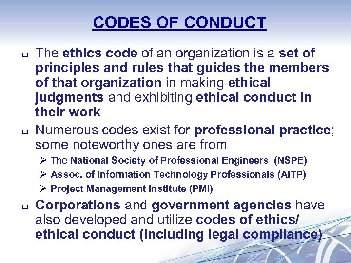 CODES OF CONDUCT q q The ethics code of an organization is a set