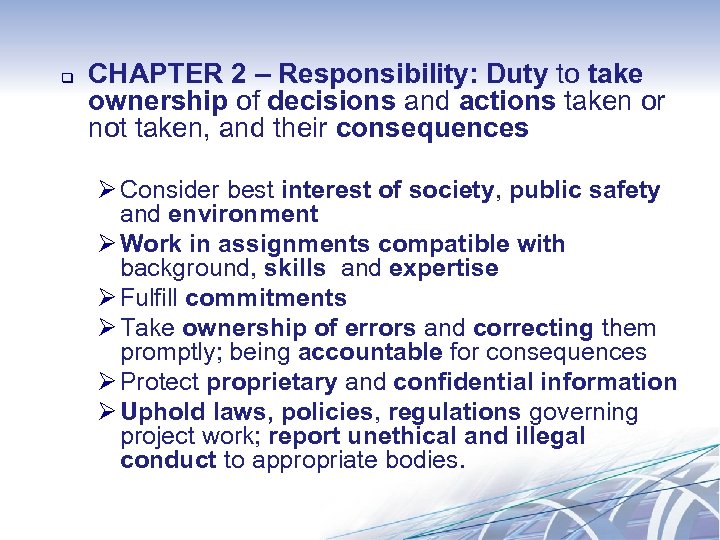 q CHAPTER 2 – Responsibility: Duty to take ownership of decisions and actions taken