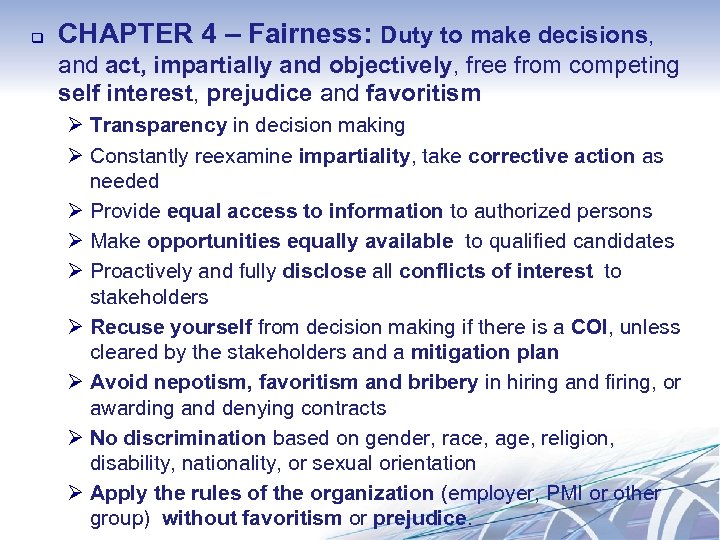 q CHAPTER 4 – Fairness: Duty to make decisions, and act, impartially and objectively,