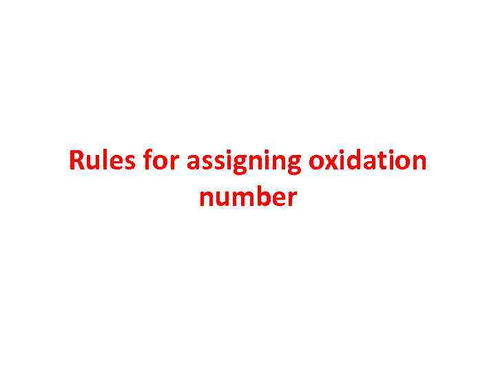 Rules for assigning oxidation number 