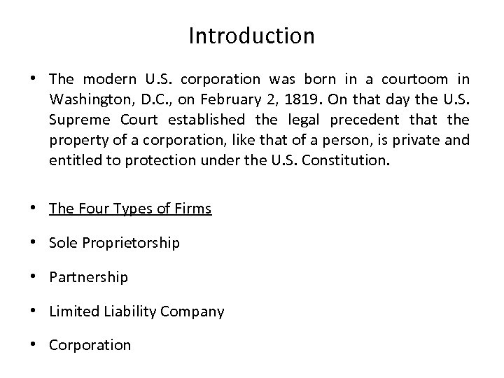 Introduction • The modern U. S. corporation was born in a courtoom in Washington,