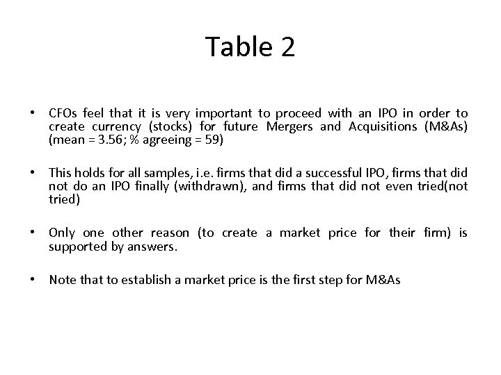 Table 2 • CFOs feel that it is very important to proceed with an