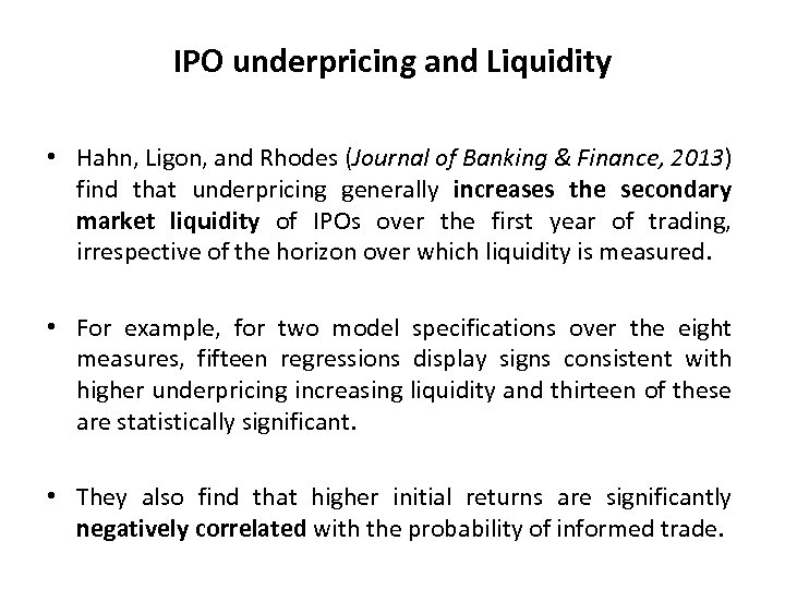 IPO underpricing and Liquidity • Hahn, Ligon, and Rhodes (Journal of Banking & Finance,