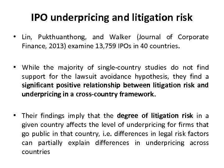 IPO underpricing and litigation risk • Lin, Pukthuanthong, and Walker (Journal of Corporate Finance,