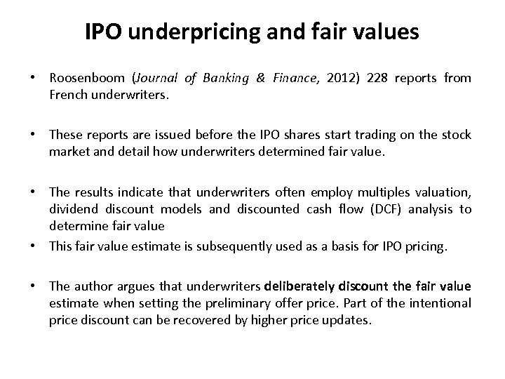 IPO underpricing and fair values • Roosenboom (Journal of Banking & Finance, 2012) 228