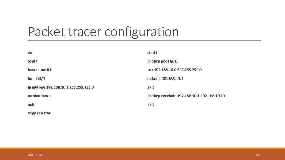 Packet tracer configuration en conf t ip dhcp pool ip 10 host name R