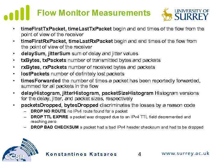 Flow Monitor Measurements • • • time. First. Tx. Packet, time. Last. Tx. Packet