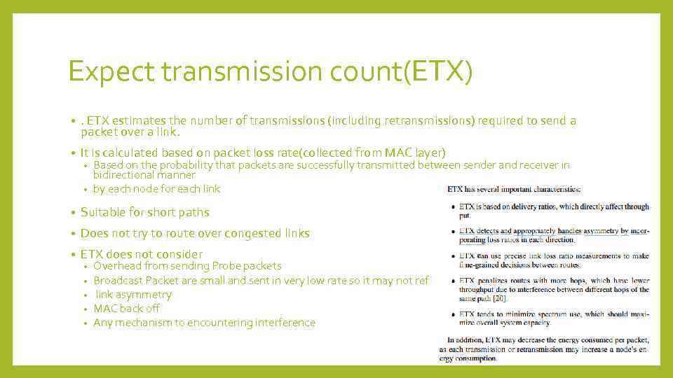 Expect transmission count(ETX) • . ETX estimates the number of transmissions (including retransmissions) required