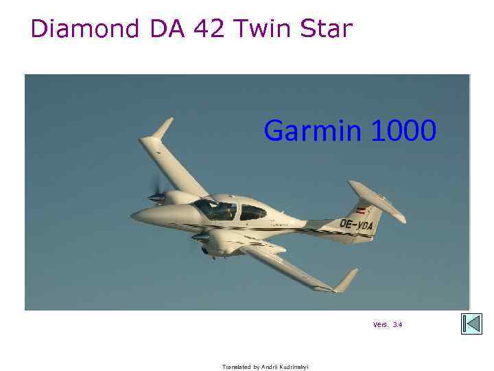 Diamond DA 42 Twin Star Garmin G 1000 Garmin 1000 Vers. 3. 4 Translated