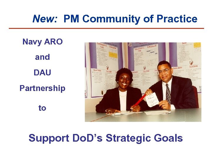 New: PM Community of Practice Navy ARO and DAU Partnership to Support Do. D’s