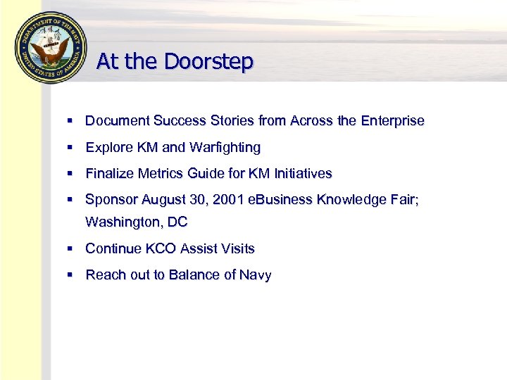 At the Doorstep § Document Success Stories from Across the Enterprise § Explore KM