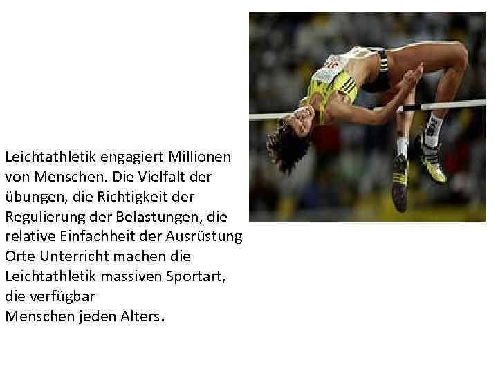 Leichtathletik engagiert Millionen von Menschen. Die Vielfalt der übungen, die Richtigkeit der Regulierung der