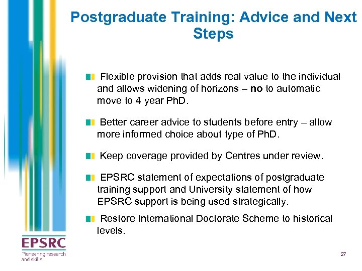 Postgraduate Training: Advice and Next Steps Flexible provision that adds real value to the