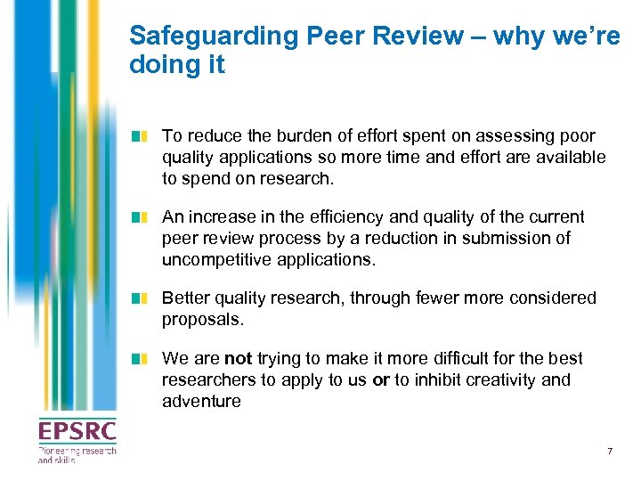 Safeguarding Peer Review – why we’re doing it To reduce the burden of effort