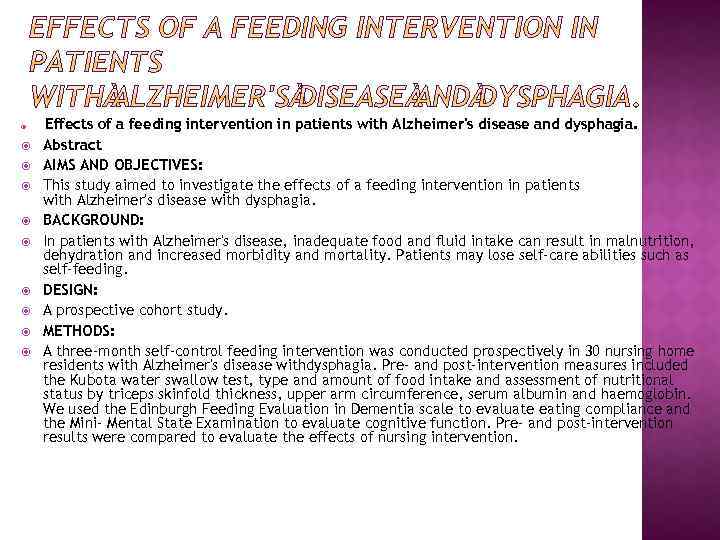  Effects of a feeding intervention in patients with Alzheimer's disease and dysphagia. Abstract