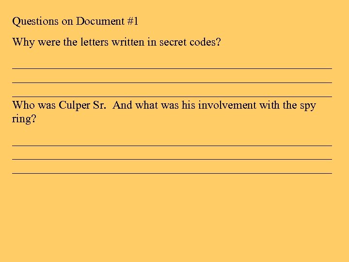 Questions on Document #1 Why were the letters written in secret codes? _______________________________________________________ Who