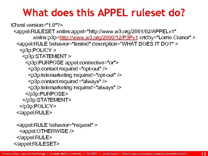 What does this APPEL ruleset do? <? xml version="1. 0"? > <appel: RULESET xmlns: