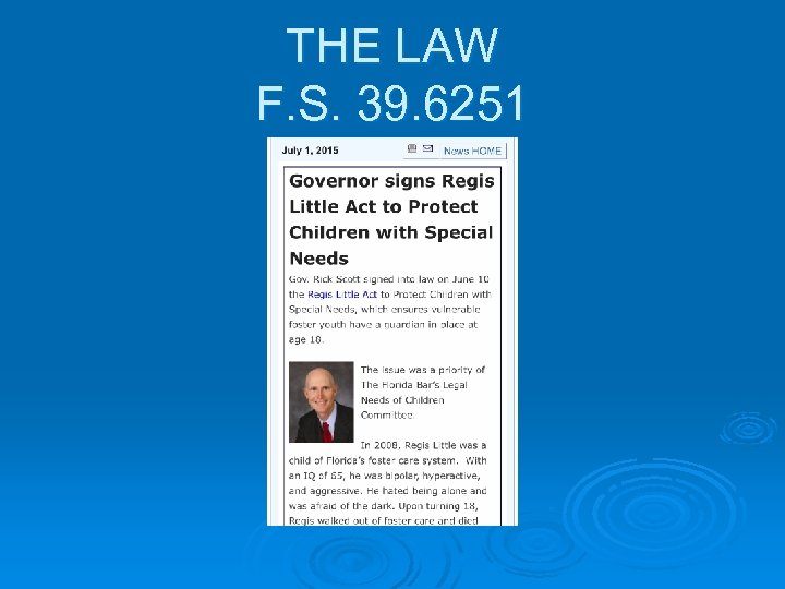 THE LAW F. S. 39. 6251 