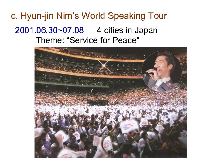 c. Hyun-jin Nim’s World Speaking Tour 2001. 06. 30~07. 08 --- 4 cities in