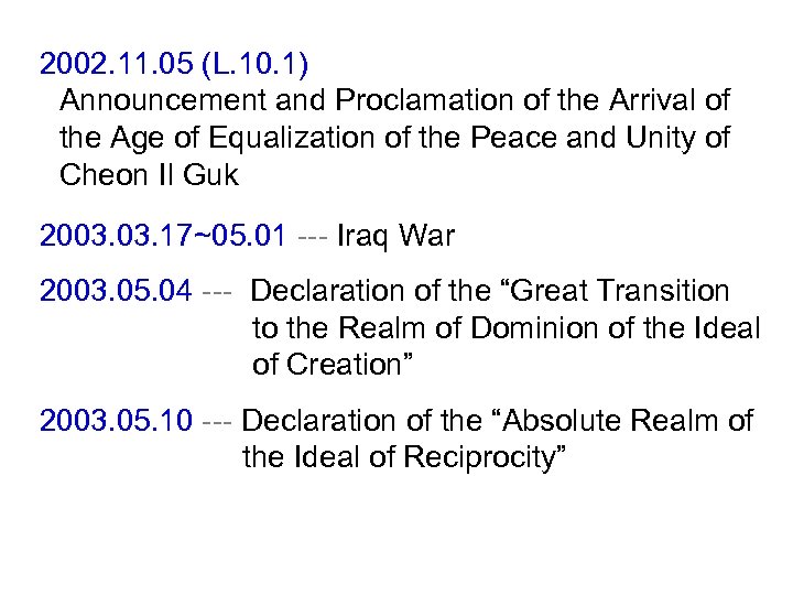 2002. 11. 05 (L. 10. 1) Announcement and Proclamation of the Arrival of the