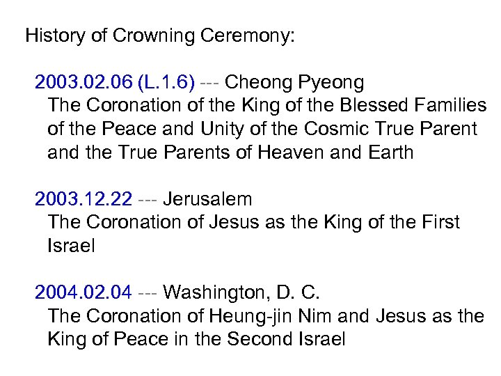History of Crowning Ceremony: 2003. 02. 06 (L. 1. 6) --- Cheong Pyeong The