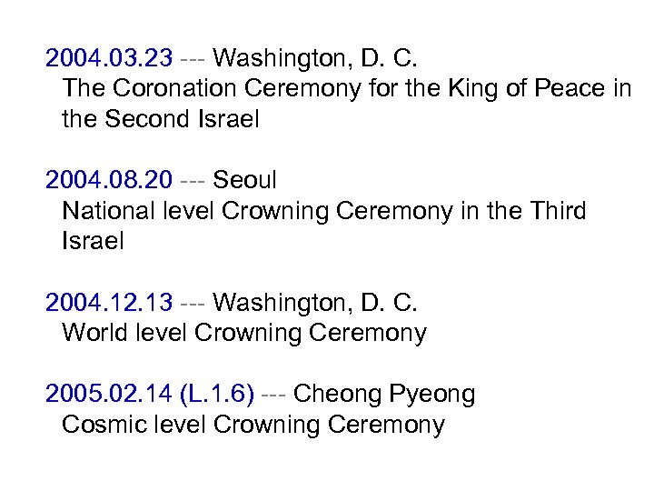 2004. 03. 23 --- Washington, D. C. The Coronation Ceremony for the King of