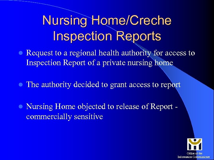 Nursing Home/Creche Inspection Reports l Request to a regional health authority for access to