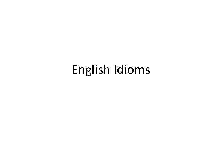 English Idioms 