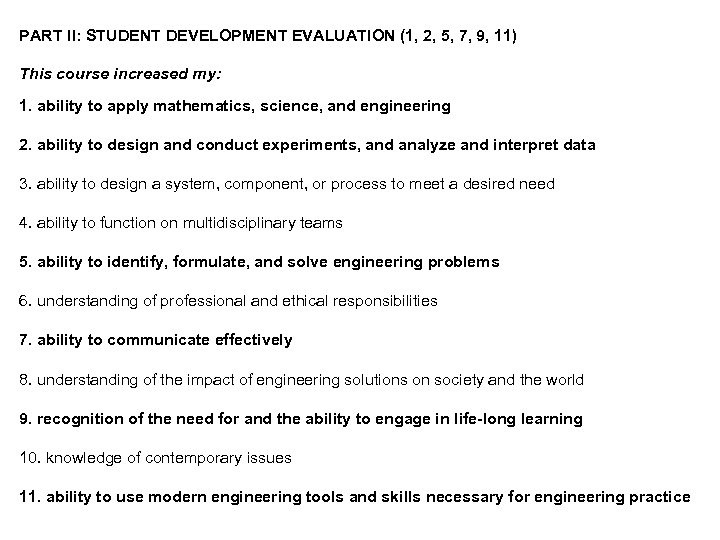 PART II: STUDENT DEVELOPMENT EVALUATION (1, 2, 5, 7, 9, 11) This course increased