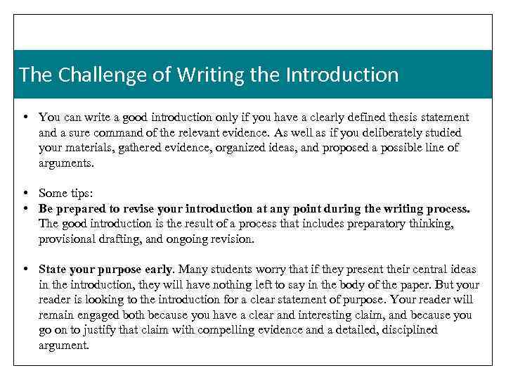 The Challenge of Writing the Introduction • You can write a good introduction only