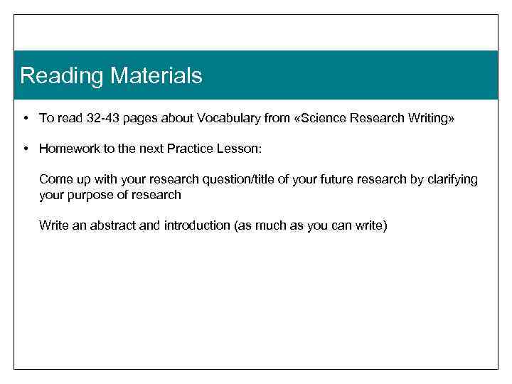 Reading Materials • To read 32 -43 pages about Vocabulary from «Science Research Writing»