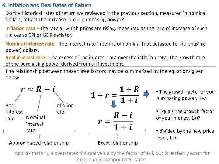 Do the historical rates of return we reviewed in the previous section, measured in