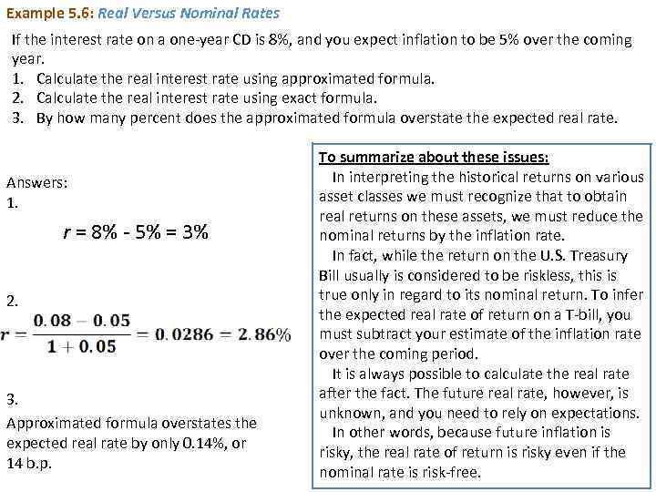 Example 5. 6: Real Versus Nominal Rates If the interest rate on a one-year