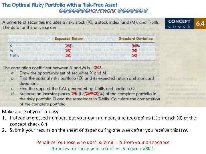  HOMEWORK Make a use of your fantasy 1. Instead of crossed numbers put