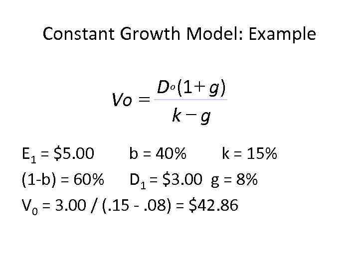 Constant Growth Model: Example D o (1 + g) Vo = k-g E 1