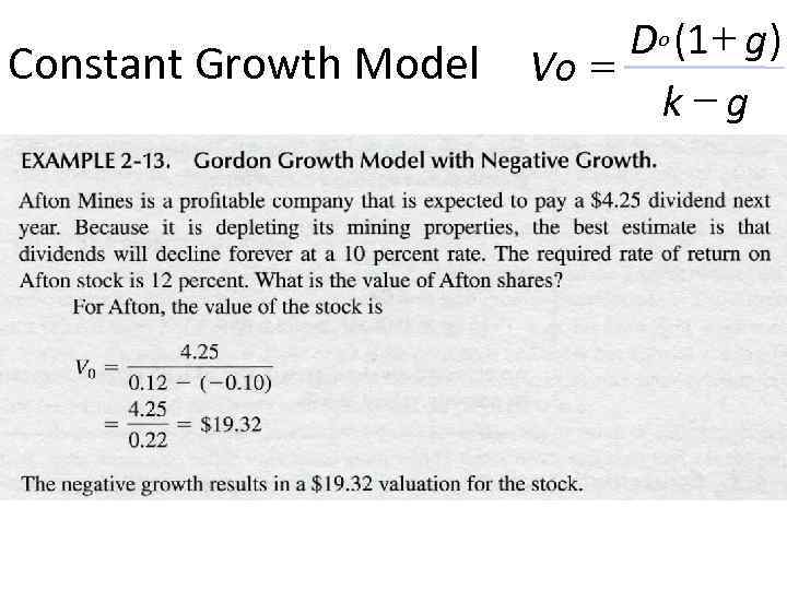 Constant Growth Model D o (1 + g) Vo = k-g 