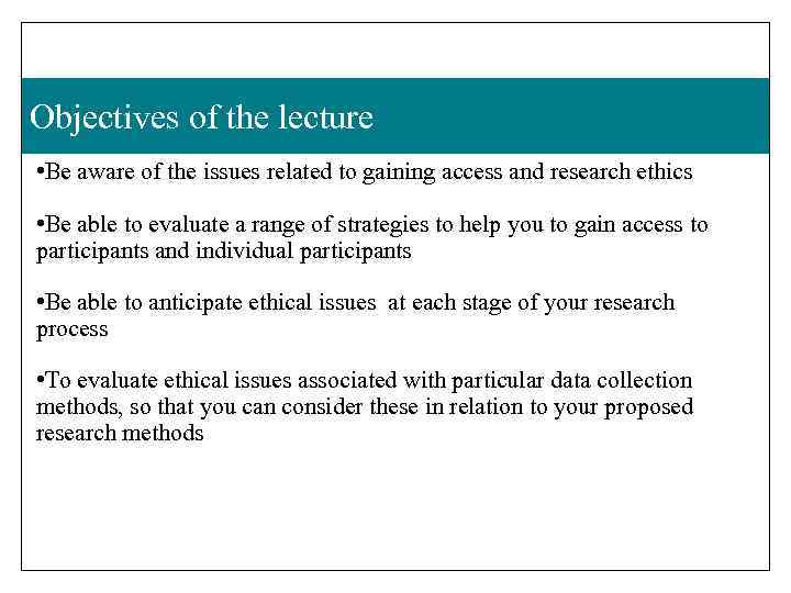 Objectives of the lecture • Be aware of the issues related to gaining access