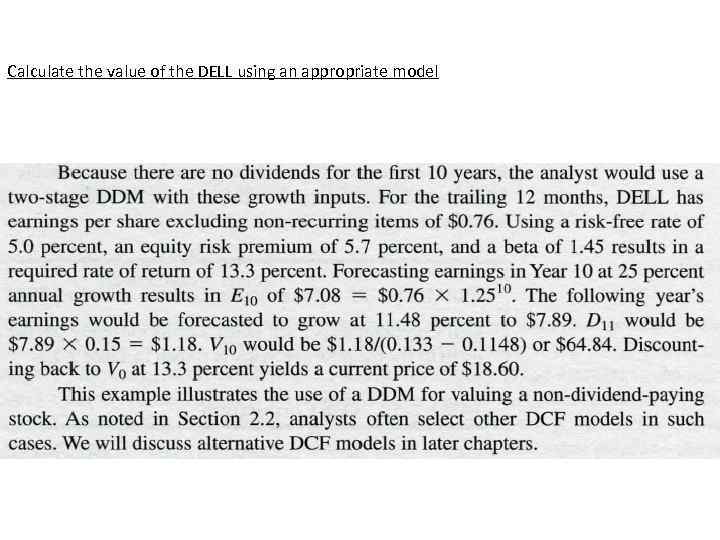 Calculate the value of the DELL using an appropriate model 