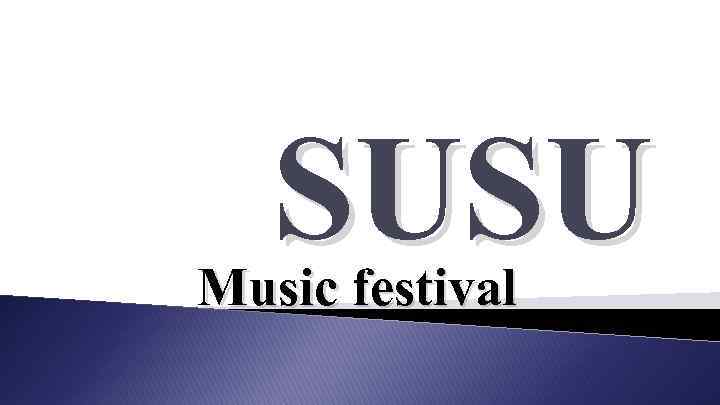 SUSU Music festival 