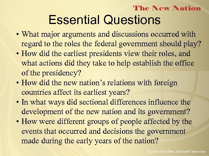 Essential Questions • What major arguments and discussions occurred with regard to the roles