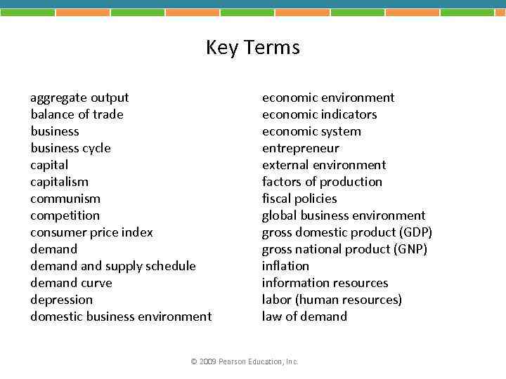 Key Terms aggregate output balance of trade business cycle capitalism communism competition consumer price