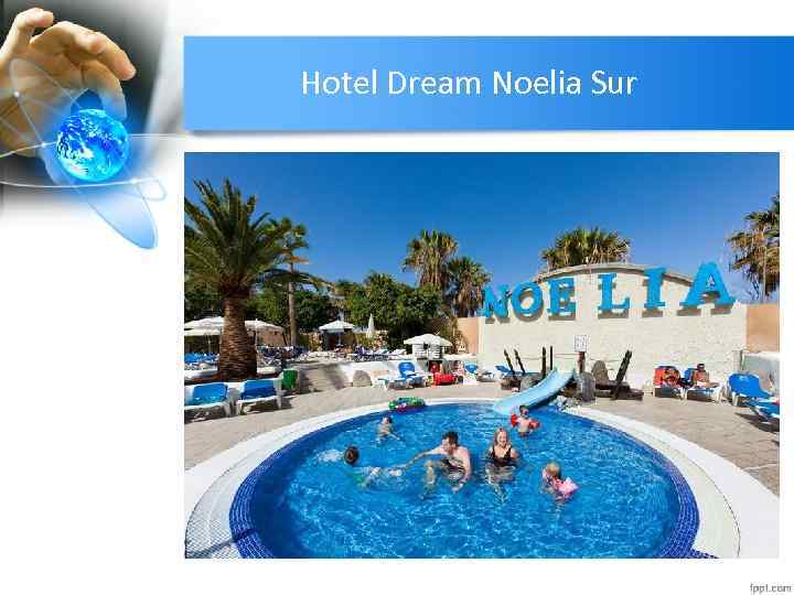 Hotel Dream Noelia Sur 