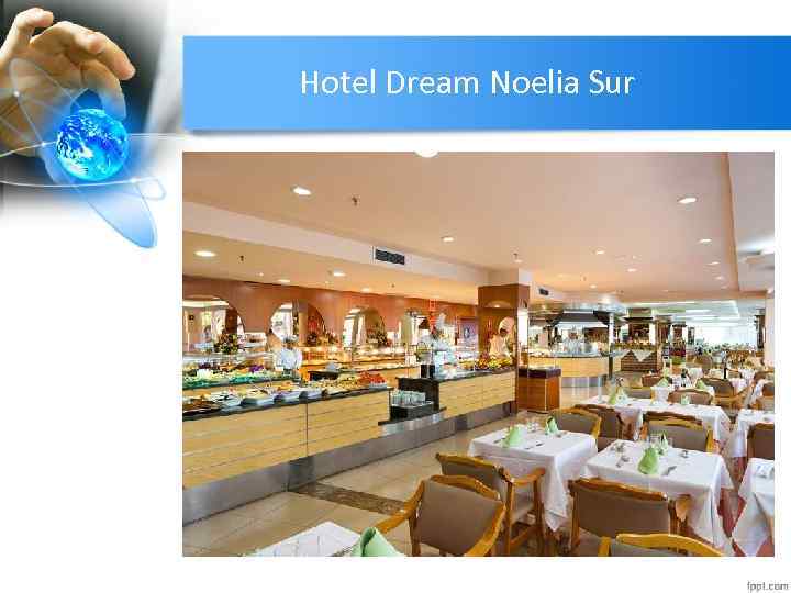 Hotel Dream Noelia Sur 